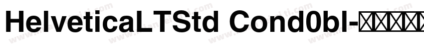HelveticaLTStd Cond0bl字体转换